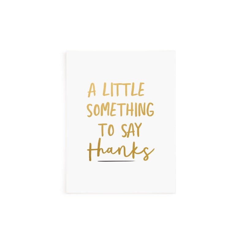 A Little Something To Say Thanks Gold & Black Foil